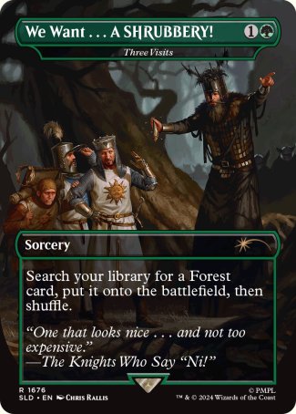 We Want . . . A SHRUBBERY! // Three Visits proxy card MTG Secret Lair Drop